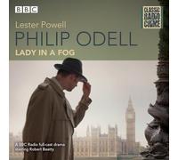 Philip Odell: Lady in a Fog: Classic Radio Crime