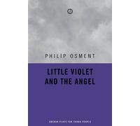 Philip Osment Little Violet & the Angel Paperback Book Philip Osment Multicolor