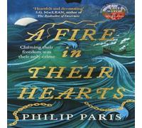 Philip Paris A Fire in Their Hearts: Claiming their freedom was their only Philip Paris Multicolor