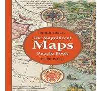 Philip Parker The British Library Magnificent Maps Puzzle Book Paperback Philip Parker Multicolor