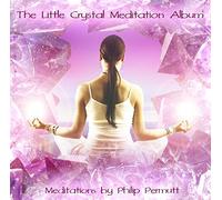 Philip Permutt - Little Crystal Meditation Album
