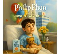Philip Phun and the Hospital Adventure