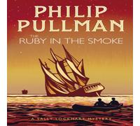 Philip Pullman The Ruby in the Smoke Book Philip Pullman Multicolor