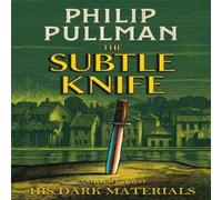 Philip Pullman The Subtle Knife Paperback Book Philip Pullman Multicolor
