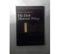 Philip Pullman's "His Dark Materials Triology": A Reader's Guide (Continuum Contemporaries Series)