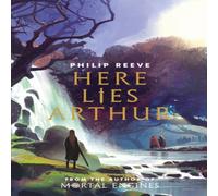 Philip Reeve Here Lies Arthur (Ian McQue NE) Book Philip Reeve Multicolor