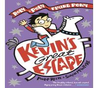 Philip Reeve Kevin's Great Escape: A Roly-Poly Flying Pony Adventure Paperback Book Philip Reeve Multicolor