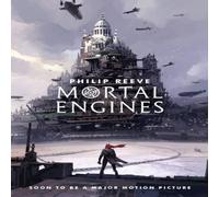 Mortal Engines (Mortal Engines Quartet). Reeve 9781407189147 Free Shipping