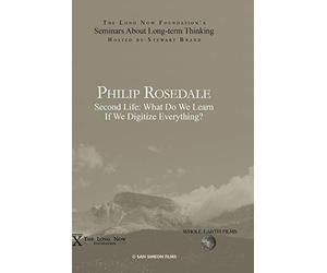 Philip Rosedale: "Second Life:" What Do We Learn If We Digitize Everything?