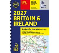 Philip’s 2027 Road Atlas Britain & Ireland: Spiral A4 edition : 'Perfect for Day Trips'