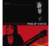 Philip Sayce - Ruby Electric