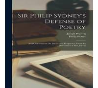 Philip Sidney Sir Philip Sydney's Defense of Poetry: & Observations On Poetry Philip Sidney Multicolor
