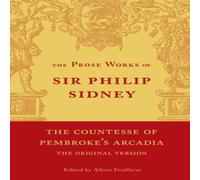 Philip Sidney The Countesse of Pembroke's 'Arcadia': Volume 4: Being the Philip Sidney Multicolor