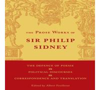 Philip Sidney The Defence of Poesie, Political Discourses, Correspondence and Philip Sidney Multicolor
