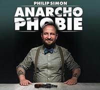 Philip Simon Anarchophobie - Die Angst vor Spinnern: WortArt (CD)