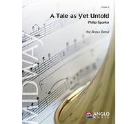 Philip Sparke: A Tale as Yet Untold: Brass Band: Score