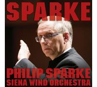 Philip Sparke / Siena Wind Orchestra - Sparke! Sparke!! Sparke!!! (2CDS) [Japan CD] AVCL-25821