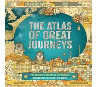 Philip Steele Atlas of Great Journeys Hardback Book Philip Steele Multicolor