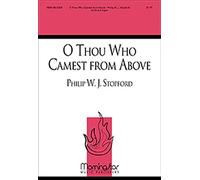Philip W. J. Stopford-O Thou Who Camest from Above-SATB and Organ