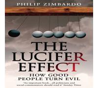 Philip Zimbardo The Lucifer Effect : How Good People Turn Evil Paperback Book Philip Zimbardo Multicolor