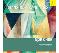 NDR Choir & Philipp Ahmann – Chansons Françaises – Choral Music by Absil, Debussy, Hindem – CD