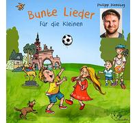 Philipp Dienstag - Bunte Lieder Für die Kleinen - 20 Kinderlieder Kindermusik