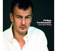 Philipp Fankhauser - Love Man Riding [VINYL]