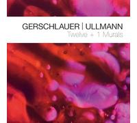 Philipp Gerschlauer, Gebhard Ullmann - Twelve + 1 Murals