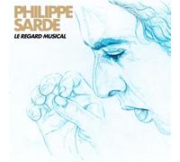 Philippe Sarde - Le Regard Musical