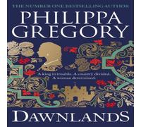 Philippa Gregory Dawnlands : the number one bestselling author of vivid stories Philippa Gregory Multicolor