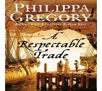 Philippa Gregory Respectable Trade Paperback Book Philippa Gregory Multicolor