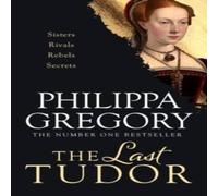 Philippa Gregory The Last Tudor Paperback Book Philippa Gregory Multicolor