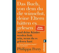 Philippa Perry Das Buch, von dem du dir wünschst, deine Eltern hätt (Paperback)