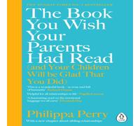 Philippa Perry The Book You Wish Your Parents Had Read (and Your Children Will Be Philippa Perry Multicolor