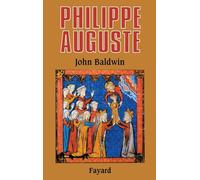 Philippe Auguste et son gouvernement: Les fondations du pouvoir royal en France au Moyen Age