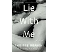 Philippe Besson Lie with Me (Hardback)