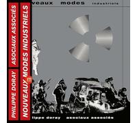 philippe doray & les asociaux associes - Nouveaux Modes Industriels [VINYL]