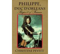 Philippe, Duc d'Orleans: Regent of France
