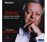 Philippe Entremont - Ravel - Complete Piano Works