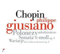Philippe Giusiano - Chopin: Polonaises, Sonata in C minor Op. 4