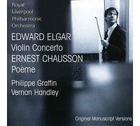 Philippe Graffin & Royal Liverpool Philharmonic Orchestra - Elgar: Violin Concerto; Chausson: Poeme