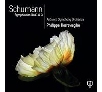 Philippe Herreweghe - Schumann: Symphonies Nos. 1 & 3