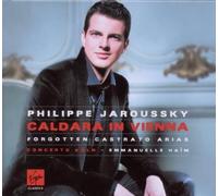 Philippe Jaroussky - Caldara in Vienna, Forgotten Castrato Arias by Philippe Jaroussky (2011-01-25)