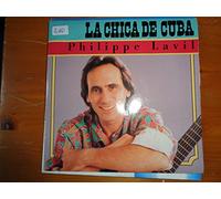 PHILIPPE LAVIL - La Chica De Cuba / Yo Di Gens De Ces Iles
