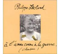Philippe Léotard - L'amour Comme at La Guerre