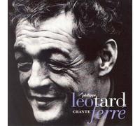 Philippe Leotard - Philippe Leotard Chante Leo Ferre