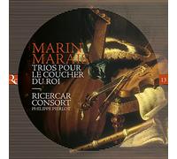 Philippe Pierlot; Ricercar Consort - Marais: Trios pour le coucher du Roi