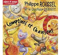 Philippe Roussel & Le Quatuor Debus - Philippe Roussel & Le Quatuor Debus - Comptines Et Chansons