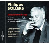 Philippe Sollers - Deroulement Du Dao - La Chine Dans Les Romans De Philippe Sollers