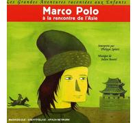 philippe spiteri & julien bourel - Marco Polo a la rencontre de l'asie